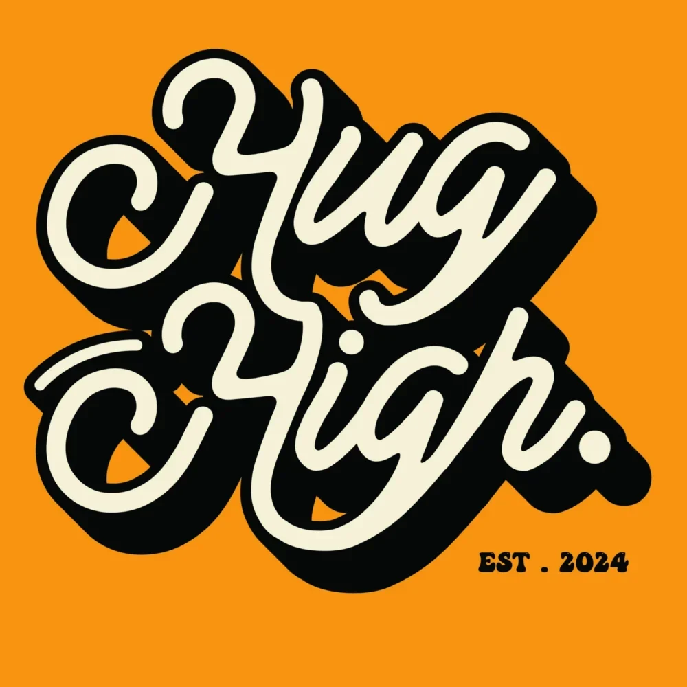 HUG HIGH